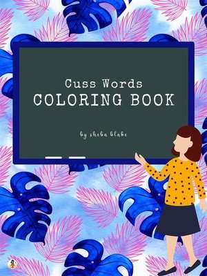 cover image of Cuss Words Coloring Book for Adults (Printable Version)
